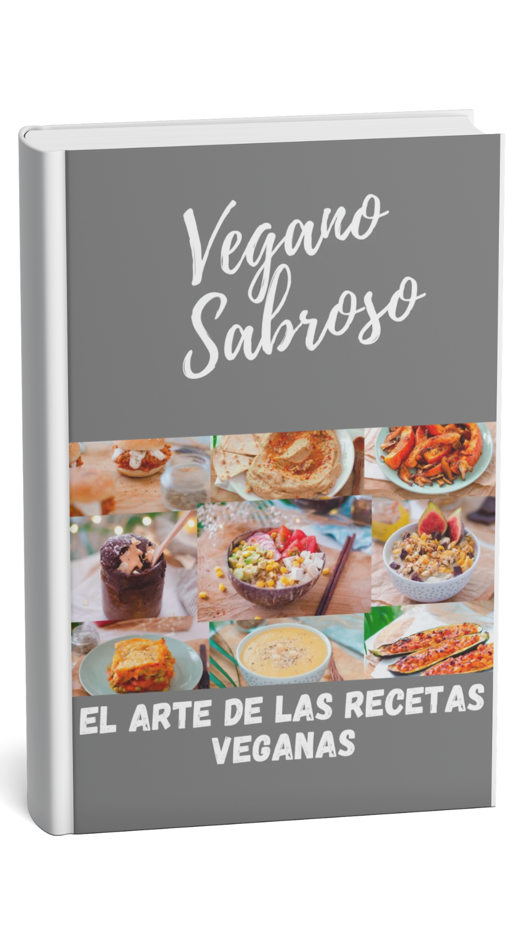 El arte de Recetas Veganas Irresistible
